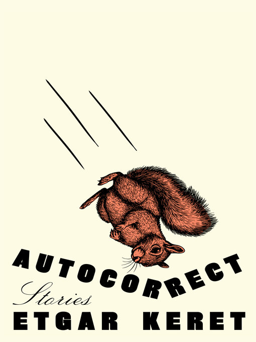 Title details for Autocorrect by Etgar Keret - Available